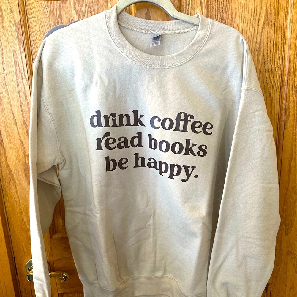 “Read Books and Drink Coffee” *NEW* crew neck sweatshirt M